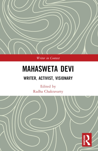Book cover of: Mahasweta Devi. By: Radha Chakravarty
