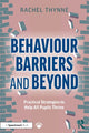 Book cover of: Behaviour Barriers and Beyond. By: Rachel Thynne