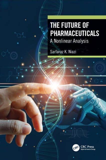 Book cover of: Future of Pharmaceuticals. By: Sarfaraz K. Niazi