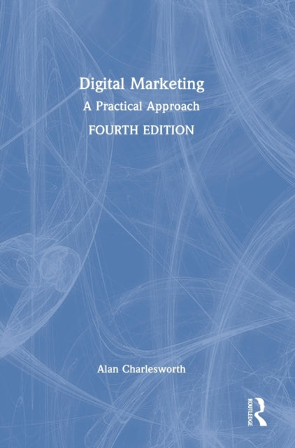 Book cover of: Digital Marketing. By: Alan Charlesworth