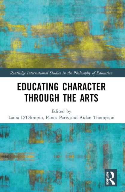 Book cover of: Educating Character Through the Arts. By: Laura DOlimpio