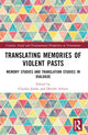 Book cover of: Translating Memories of Violent Pasts. By: Claudia Jünke