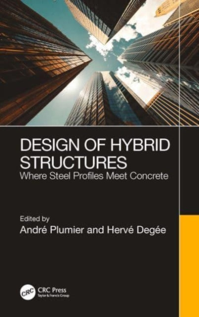 Book cover of: Design of Hybrid Structures. By: André Plumier
