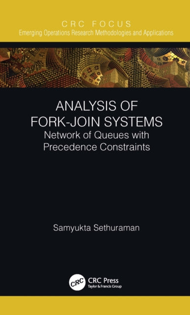 Book cover of: Analysis of Fork-Join Systems. By: Samyukta Sethuraman