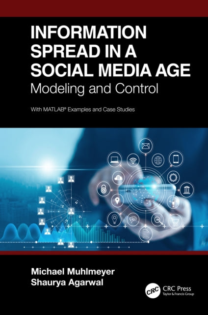 Book cover of: Information Spread in a Social Media Age. By: Michael Muhlmeyer