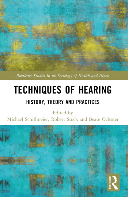 Book cover of: Techniques of Hearing. By: Michael W. J. Schillmeier