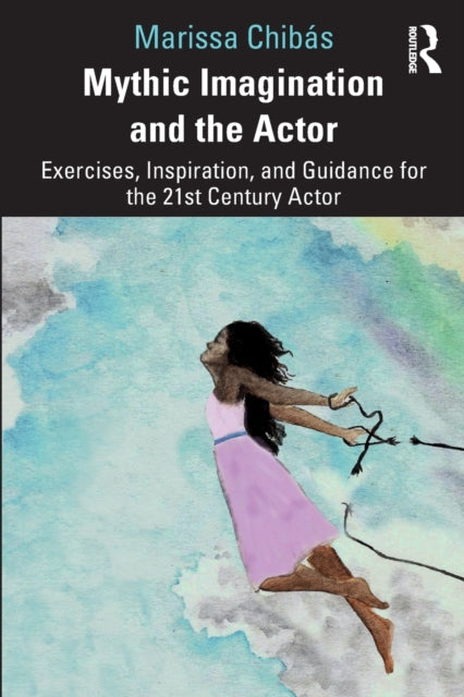 Mythic Imagination and the Actor