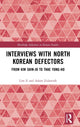 Book cover of: Interviews with North Korean Defectors. By: Il Im