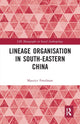 Book cover of: Lineage Organisation in South-Eastern China. By: Maurice Freedman