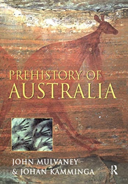 Book cover of: Prehistory of Australia. By: Johan Kamminga