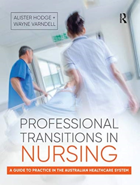 Book cover of: Professional Transitions in Nursing. By: Alister Hodge