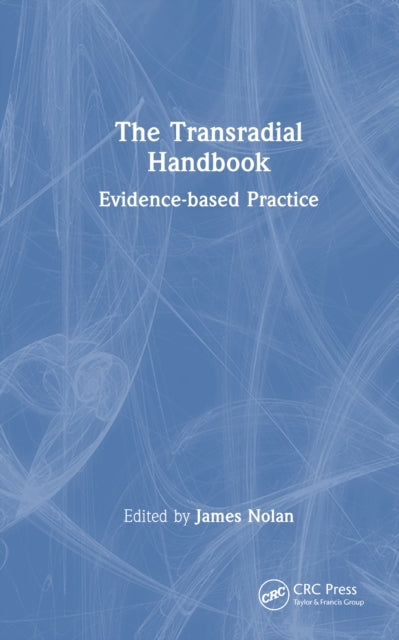 Book cover of: Transradial Handbook. By: James Nolan