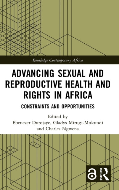Book cover of: Advancing Sexual and Reproductive Health and Rights in Africa. By: Ebenezer Durojaye