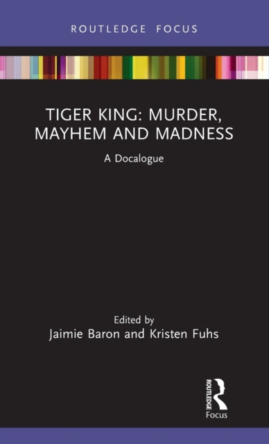 Tiger King: Murder, Mayhem and Madness