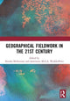 Book cover of: Geographical Fieldwork in the 21st Century. By: Kendra McSweeney