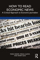 Book cover of: How to Read Economic News. By: Henry Silke