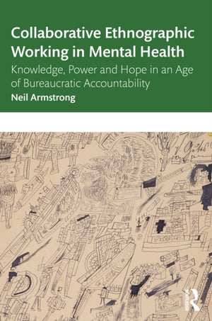 Collaborative Ethnographic Working in Mental Health