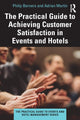 Book cover of: Practical Guide to Achieving Customer Satisfaction in Events and Hotels. By: Philip Berners