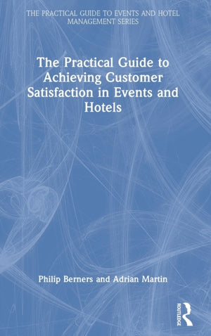 Practical Guide to Achieving Customer Satisfaction in Events and Hotels