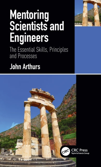Book cover of: Mentoring Scientists and Engineers. By: John Arthurs