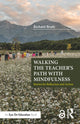 Book cover of: Walking the Teacher's Path with Mindfulness. By: Richard Brady
