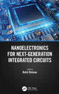 Nanoelectronics for Next-Generation Integrated Circuits