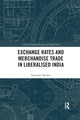 Book cover of: Exchange Rates and Merchandise Trade in Liberalised India. By: Suranjali Tandon
