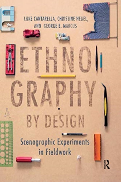 Book cover of: Ethnography by Design. By: Christine Hegel