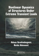 Book cover of: Nonlinear Dynamics of Structures Under Extreme Transient Loads