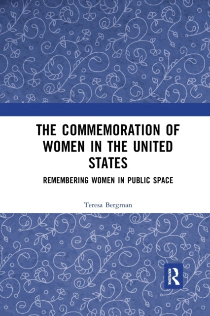 Book cover of: Commemoration of Women in the United States. By: Teresa Bergman