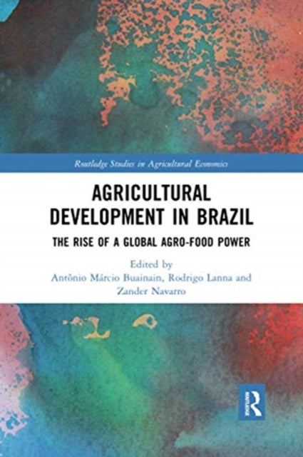 Book cover of: Agricultural Development in Brazil. By: Antônio Márcio Buainain
