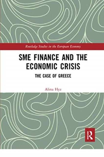 Book cover of: SME Finance and the Economic Crisis. By: Alina Hyz