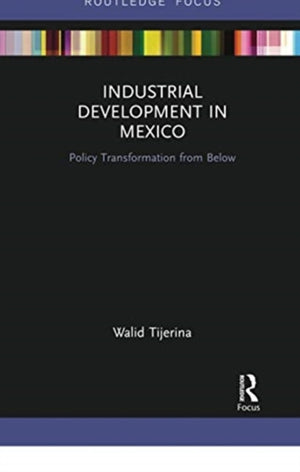 Industrial Development in Mexico