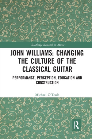 John Williams: Changing the Culture of the Classical Guitar