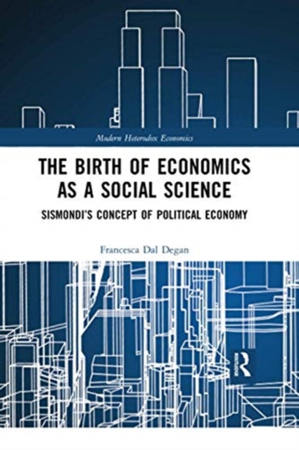 Book cover of: Birth of Economics as a Social Science. By: Francesca Dal Degan