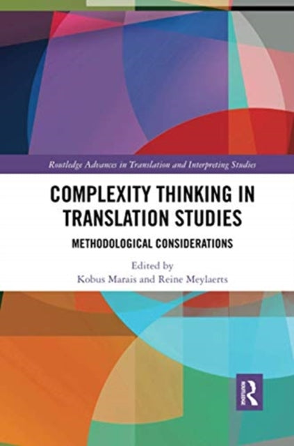 Book cover of: Complexity Thinking in Translation Studies. By: Kobus Marais