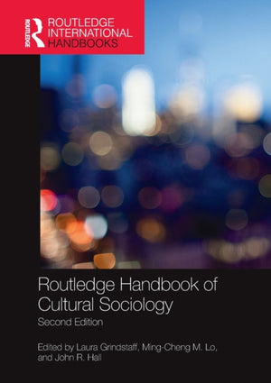 Routledge Handbook of Cultural Sociology