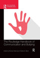 Book cover of: Routledge Handbook of Communication and Bullying. By: Richard L. West