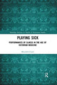 Book cover of: Playing Sick. By: Meredith Conti