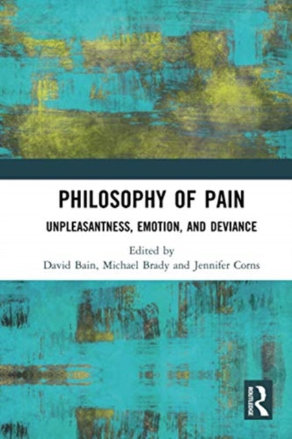Book cover of: Philosophy of Pain. By: David Bain