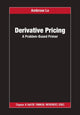 Book cover of: Derivative Pricing. By: Ambrose Lo