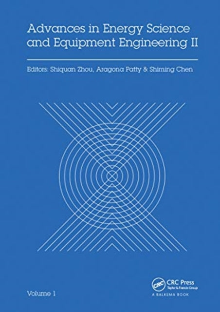 Book cover of: Advances in Energy Science and Equipment Engineering II Volume 1. By: Shiquan Zhou