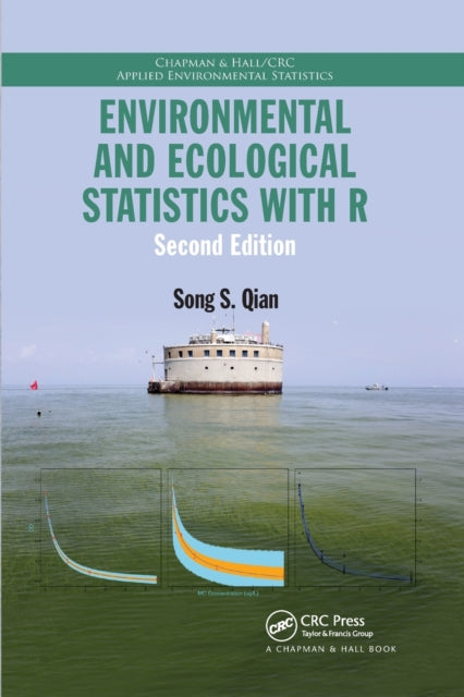 Book cover of: Environmental and Ecological Statistics with R. By: Song S. Qian
