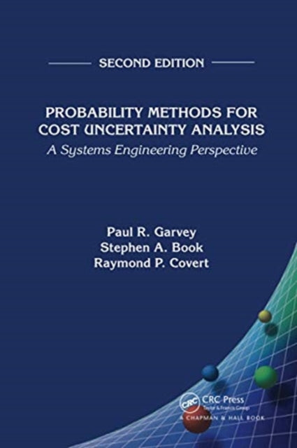 Book cover of: Probability Methods for Cost Uncertainty Analysis. By: Paul R. Garvey