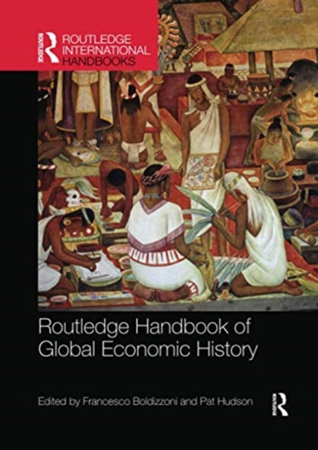 Book cover of: Routledge Handbook of Global Economic History. By: Francesco Boldizzoni