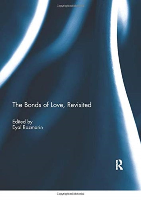 The Bonds of Love, Revisited