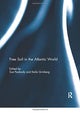Book cover of: Free Soil in the Atlantic World. By: Sue Peabody