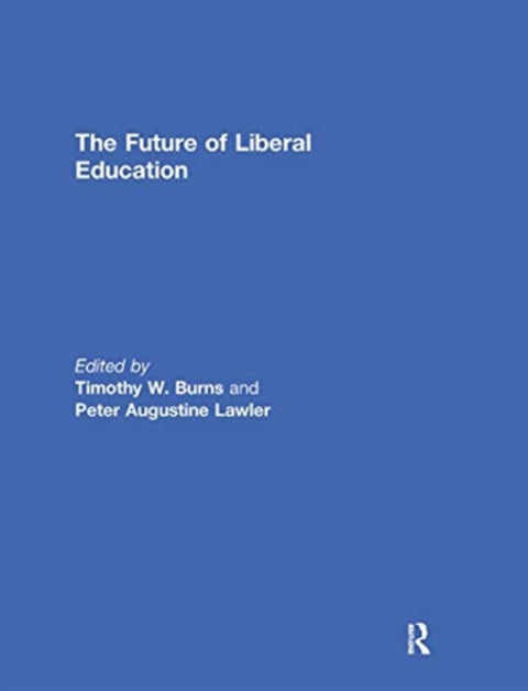 The Future of Liberal Education