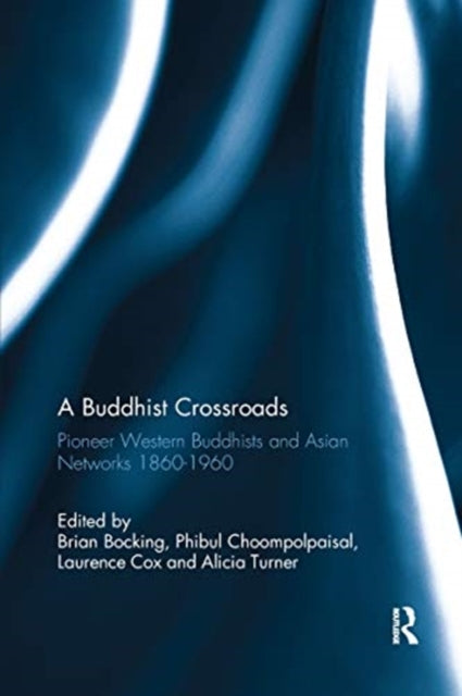 Book cover of: Buddhist Crossroads. By: Brian Bocking