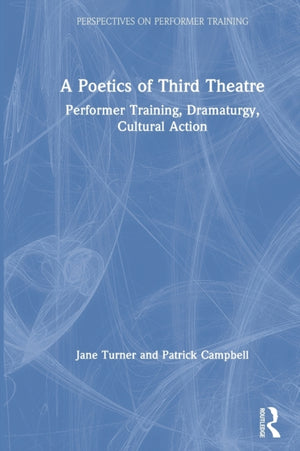A Poetics of Third Theatre
